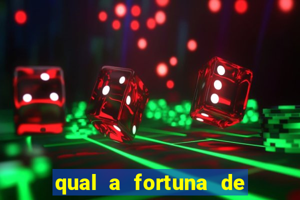 qual a fortuna de guilherme raya